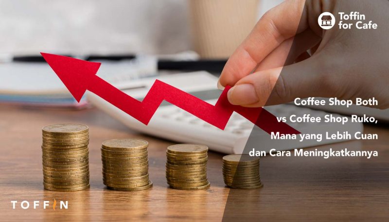 Coffee Shop Booth vs Coffee Shop Ruko, Mana yang Lebih Cuan dan Cara Meningkatkannya