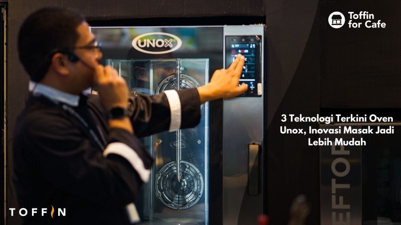 3 Teknologi Terkini Oven Unox, Inovasi Masak Jadi Lebih Mudah