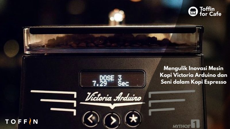 Mengulik Inovasi Mesin Kopi Victoria Arduino dan Seni dalam Kopi Espresso
