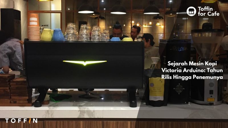 Sejarah Mesin Kopi Victoria Arduino: Tahun Rilis Hingga Penemunya
