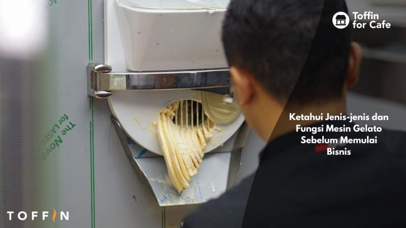 Ketahui Jenis-jenis dan Fungsi Mesin Gelato Sebelum Memulai Bisnis